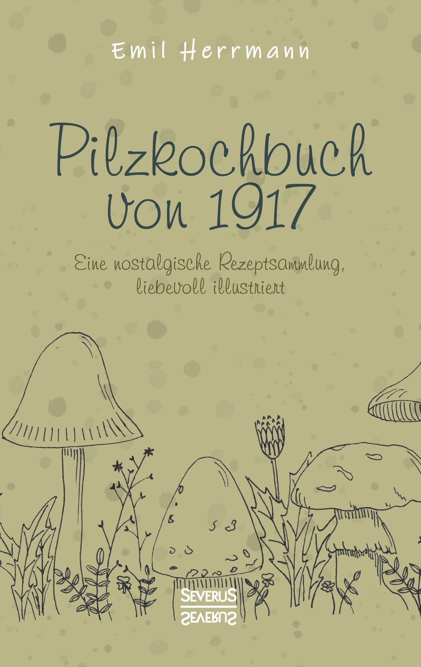 Pilzkochbuch von 1917