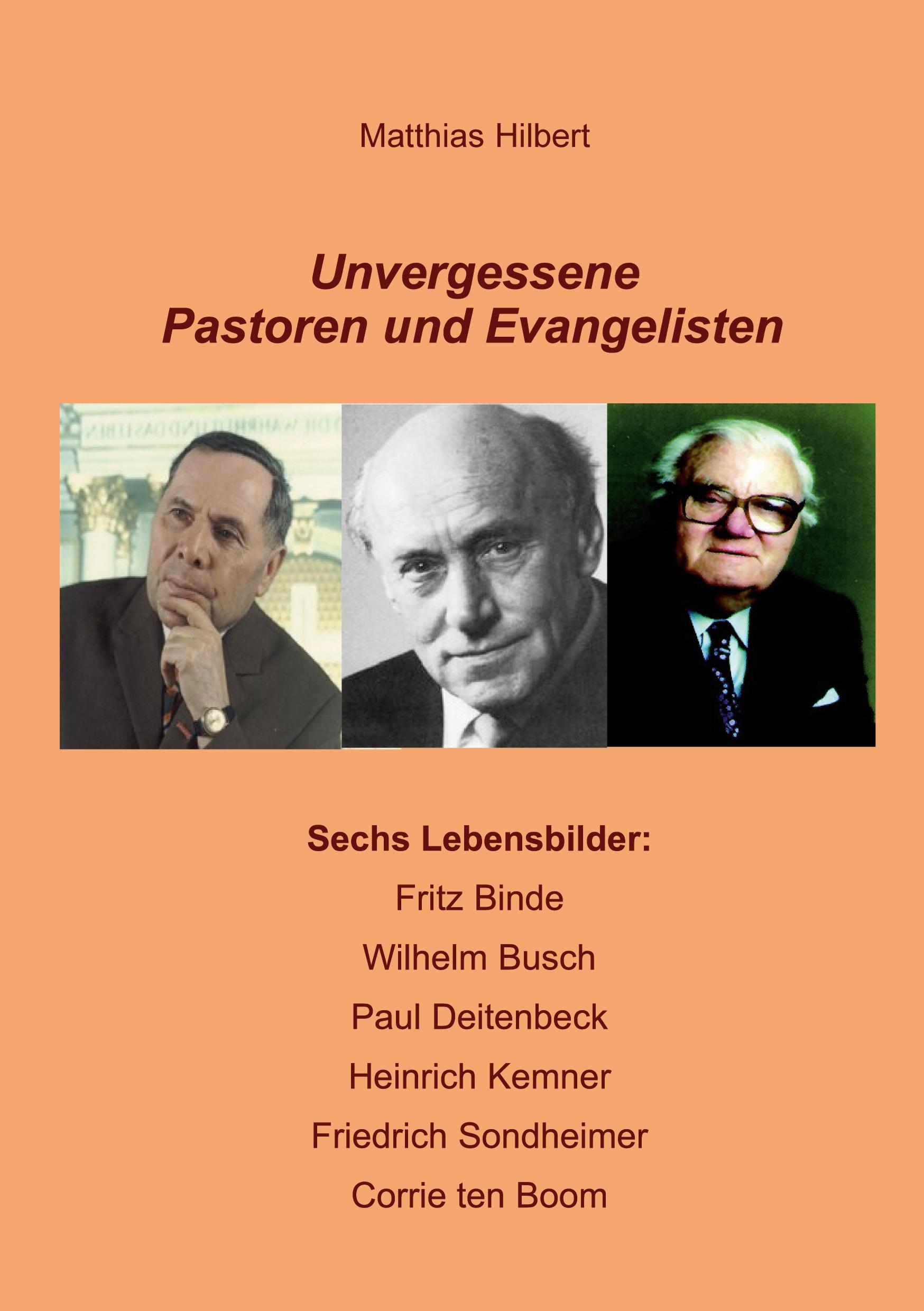 Unvergessene Pastoren und Evangelisten