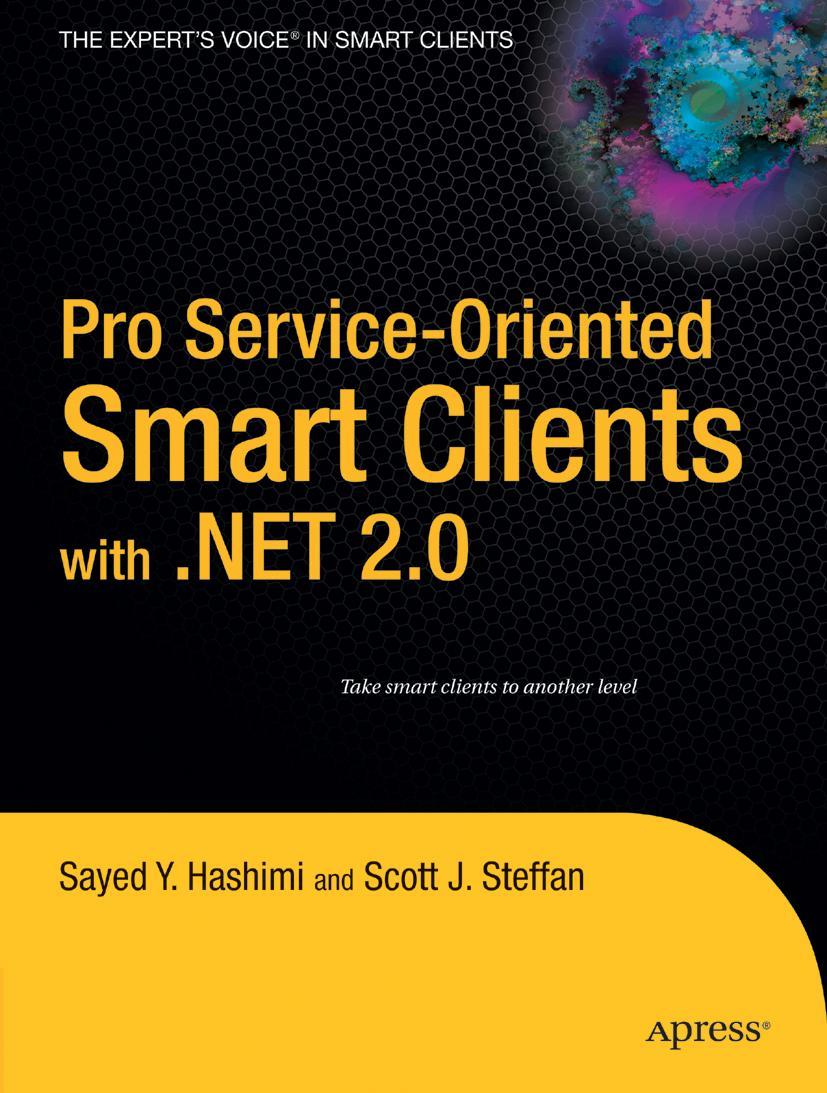 Pro Service-Oriented Smart Clients with .Net 2.0