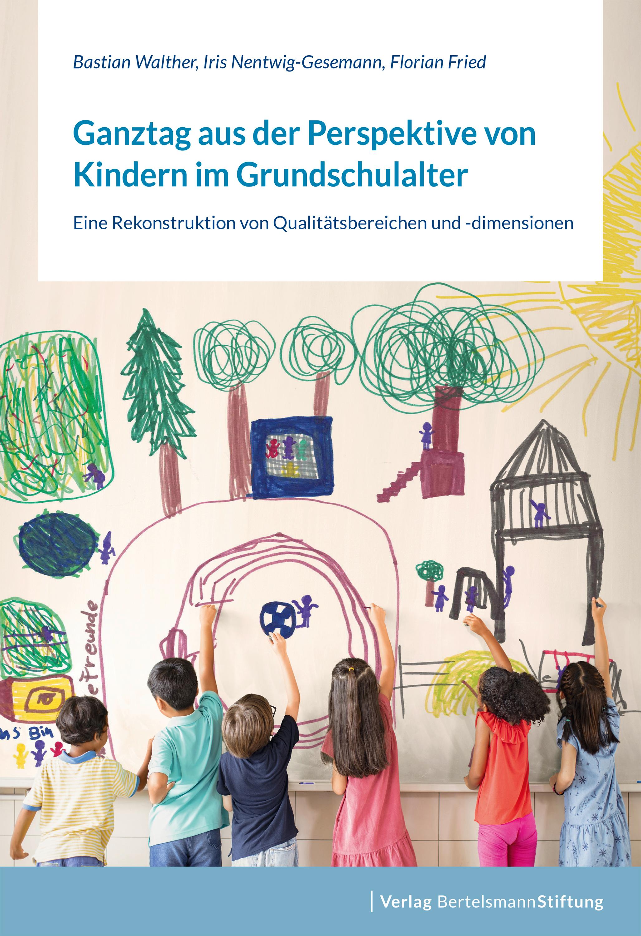 Ganztag aus der Perspektive von Kindern im Grundschulalter