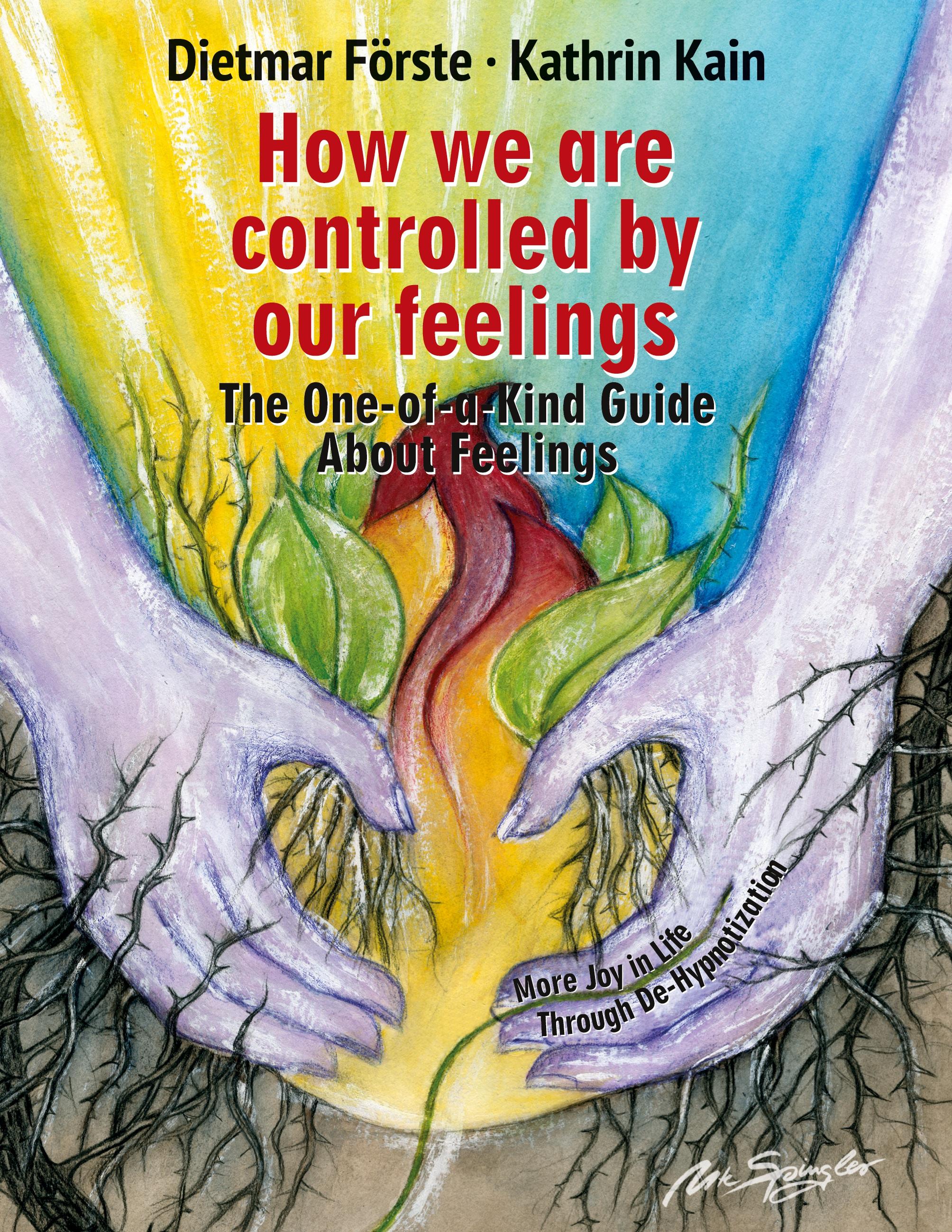 How we are controlled by our feelings