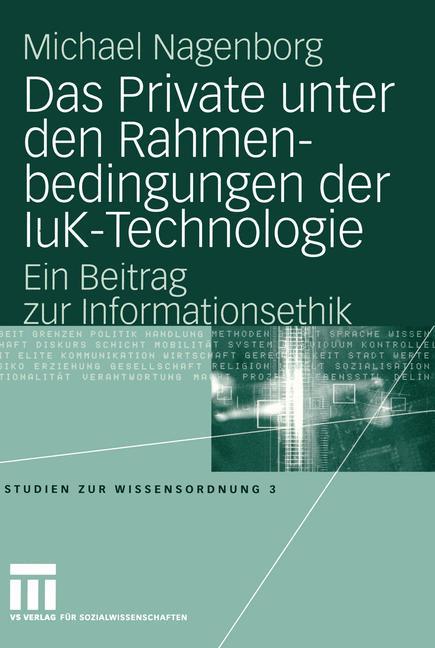 Das Private unter den Rahmenbedingungen der IuK-Technologie