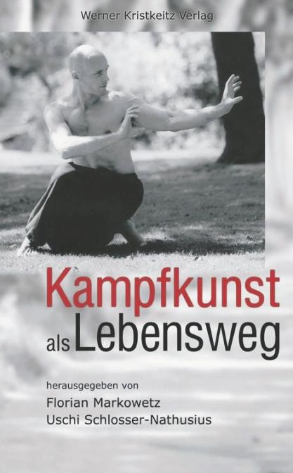 Kampfkunst als Lebensweg