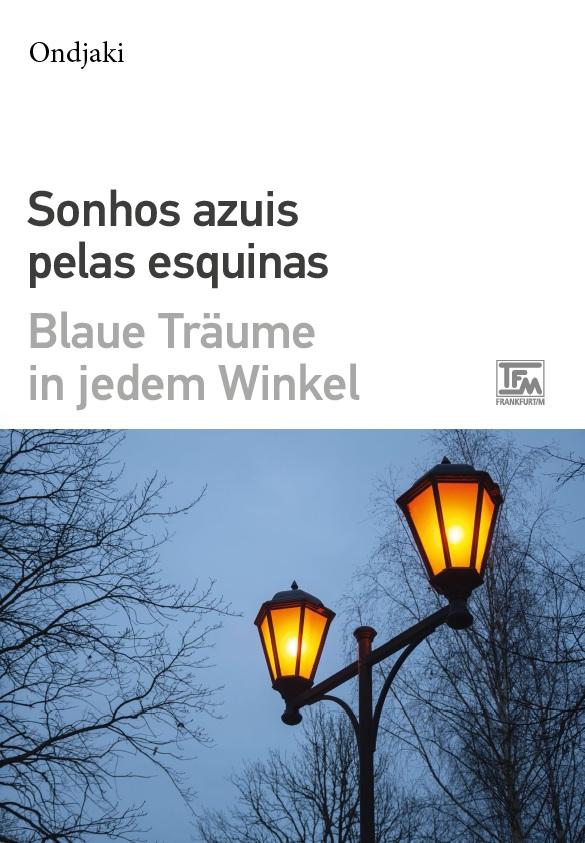 Sonhos Azuis Pelas Esquinas - Blaue Träume in jedem Winkel