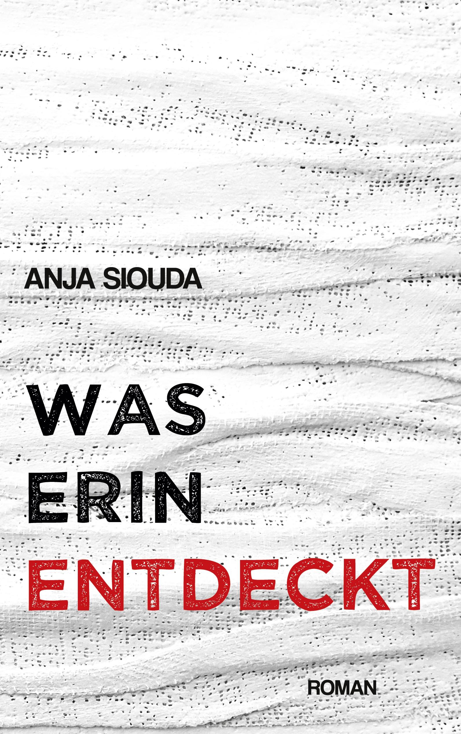 Was Erin entdeckt