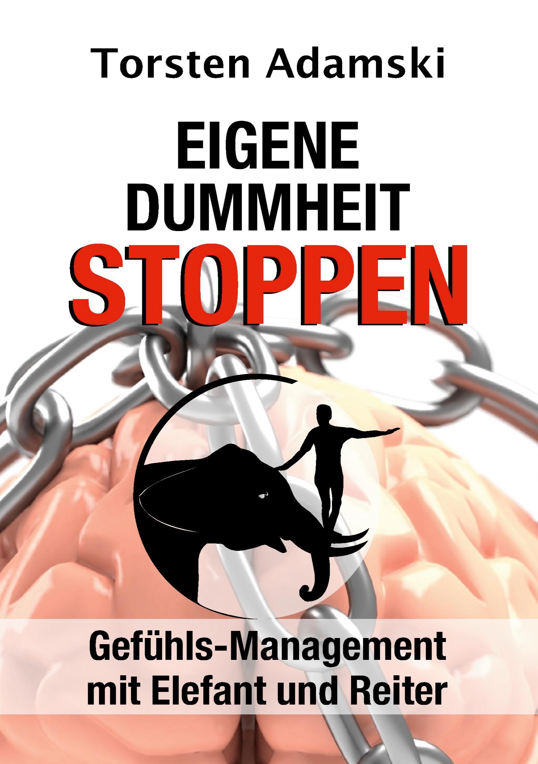 Eigene Dummheit stoppen