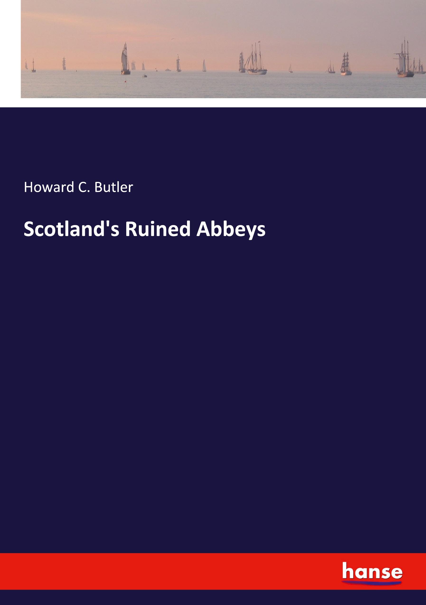 Scotland's Ruined Abbeys