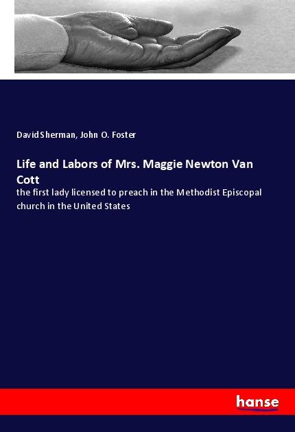 Life and Labors of Mrs. Maggie Newton Van Cott