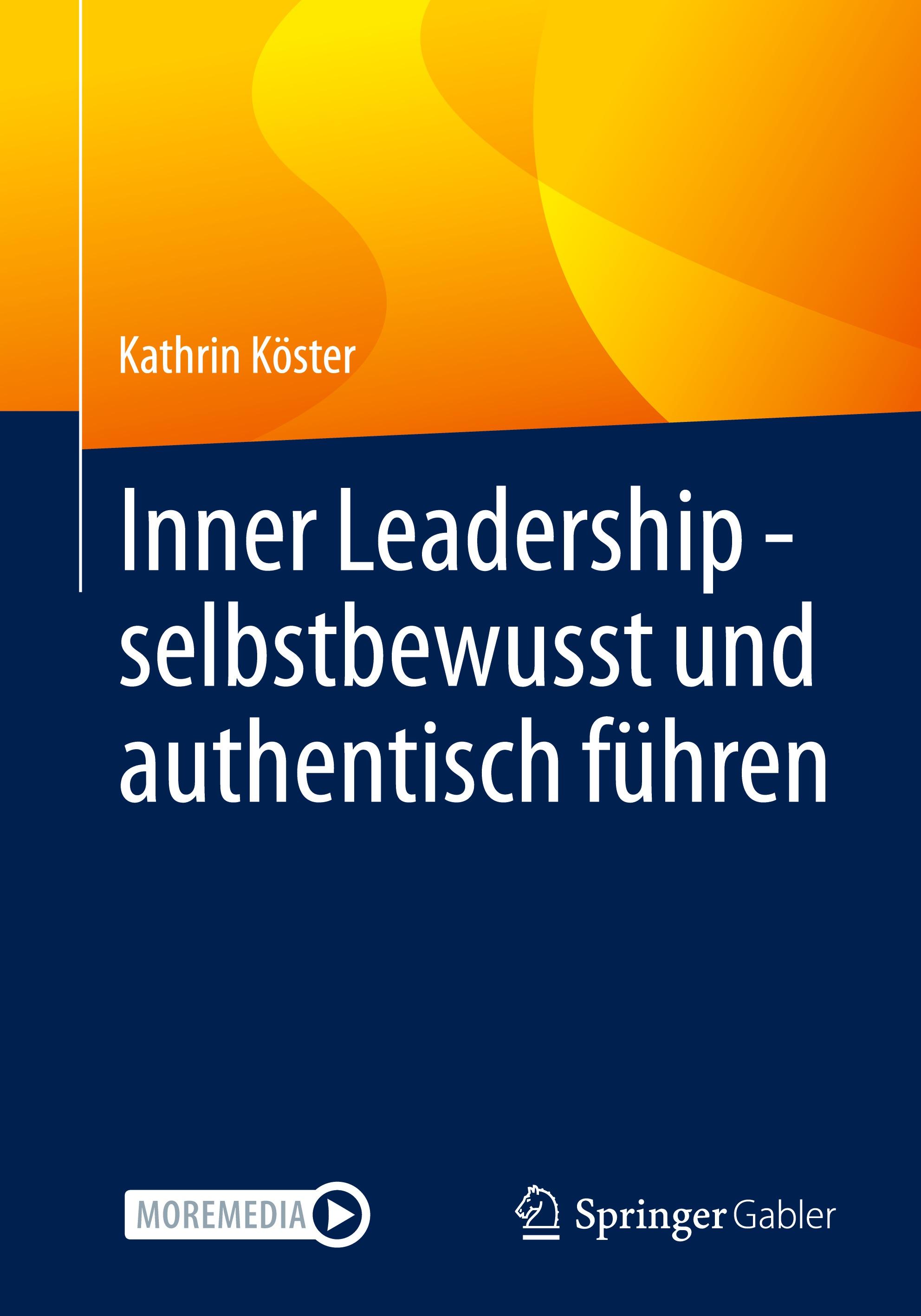 Inner Leadership - selbstbewusst und authentisch führen