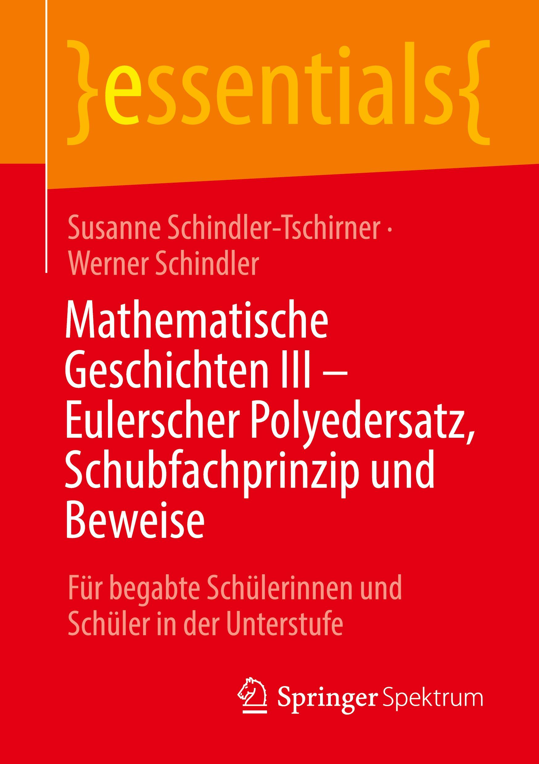 Mathematische Geschichten III - Eulerscher Polyedersatz, Schubfachprinzip und Beweise