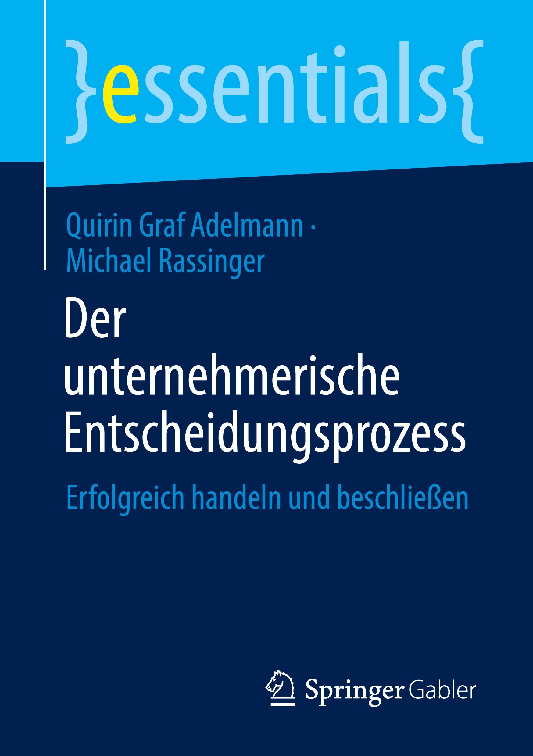 Der unternehmerische Entscheidungsprozess