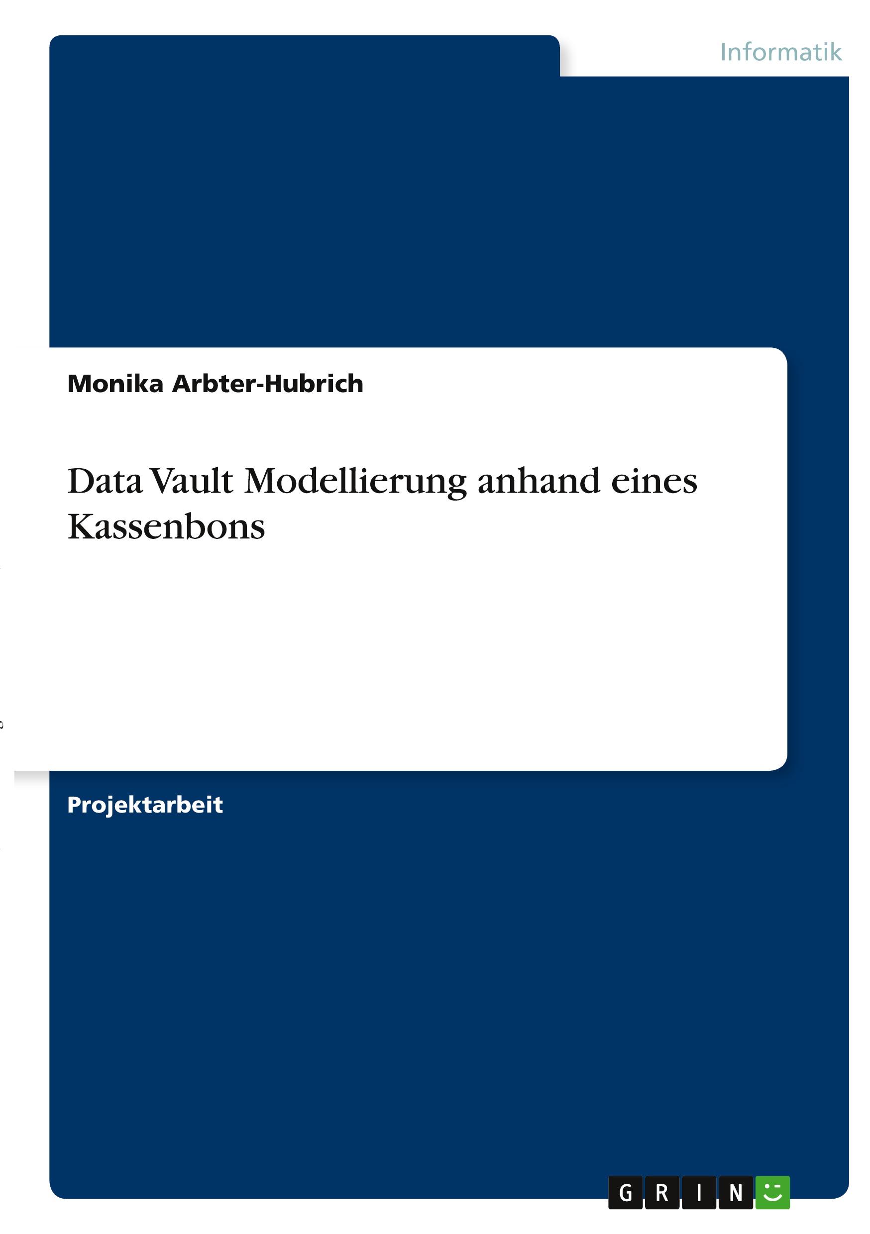 Data Vault Modellierung anhand eines Kassenbons