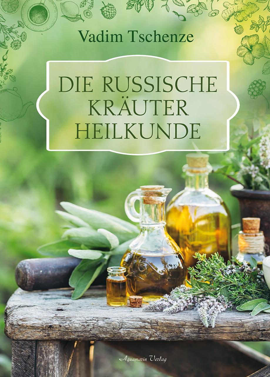 Die russische Kräuter-Heilkunde