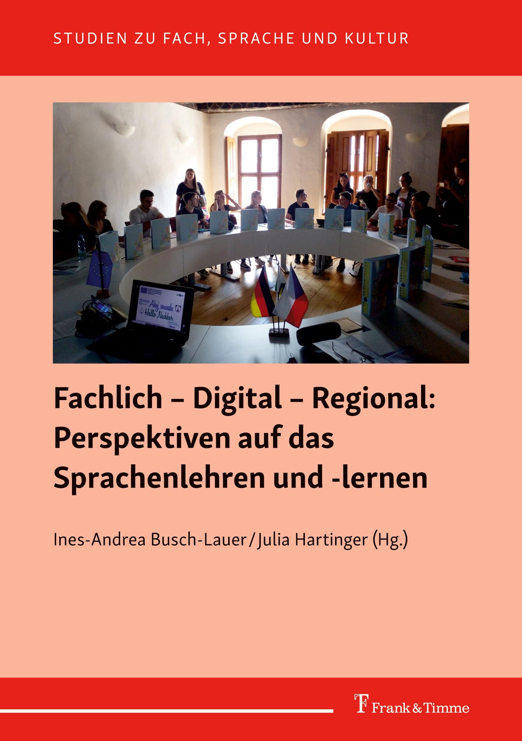 Fachlich ¿ Digital ¿ Regional: Perspektiven auf das Sprachenlehren und -lernen