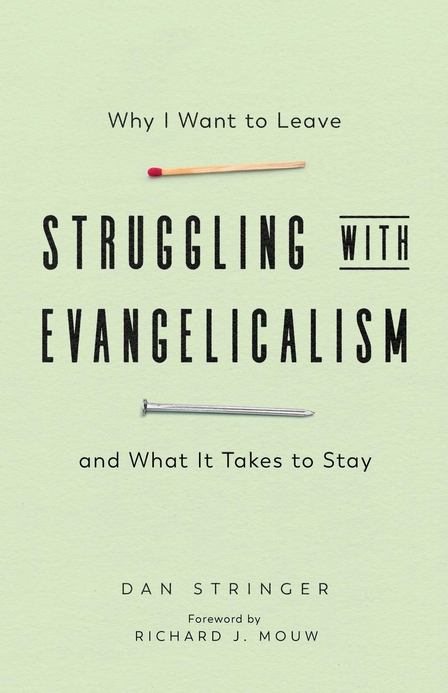 Struggling with Evangelicalism