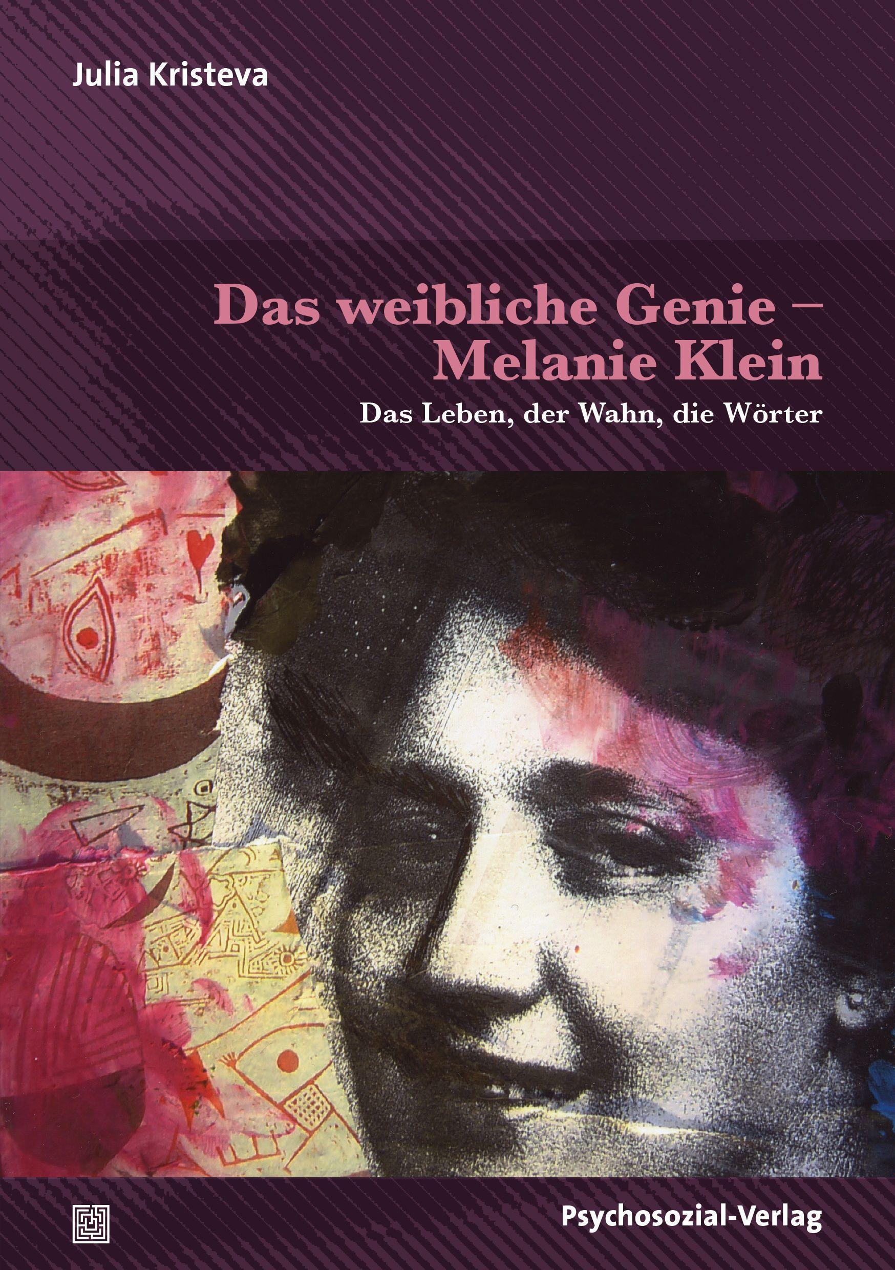 Das weibliche Genie - Melanie Klein