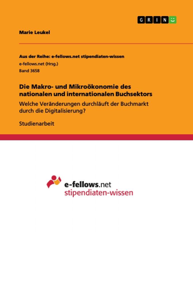 Die Makro- und Mikroökonomie des nationalen und internationalen Buchsektors