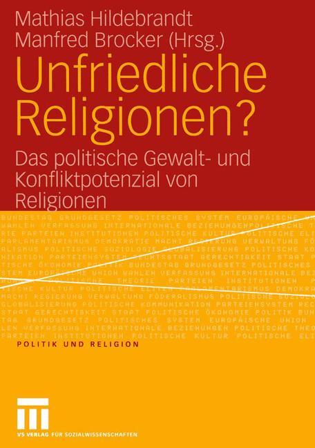 Unfriedliche Religionen?