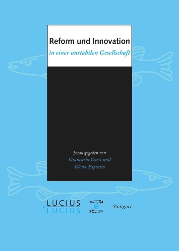 Reform und Innovation in einer unstabilen Gesellschaft