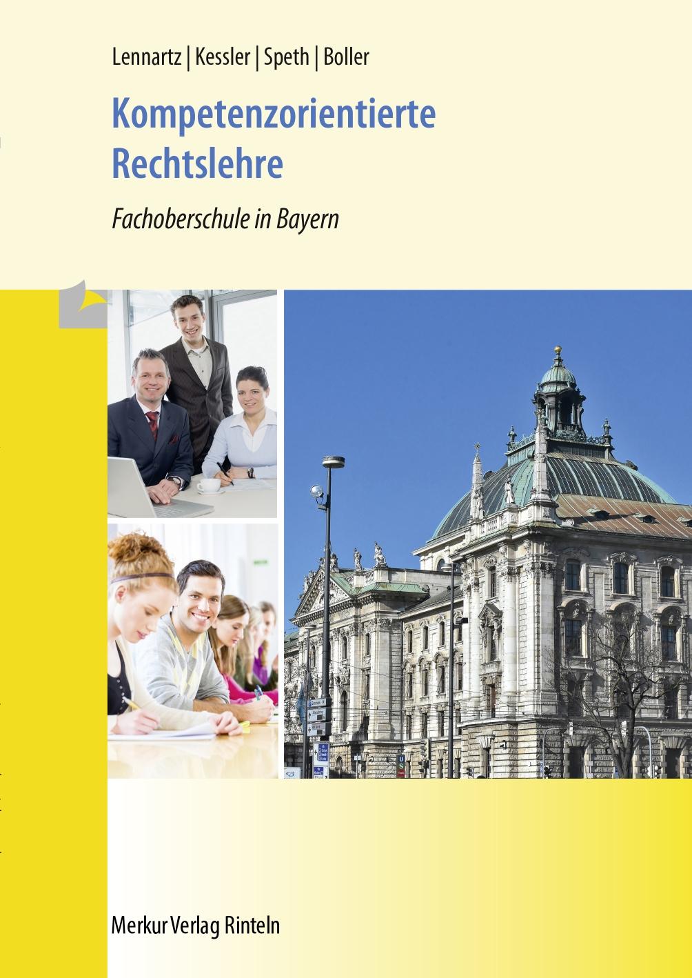 Kompetenzorientierte Rechtslehre. Fachoberschule in Bayern