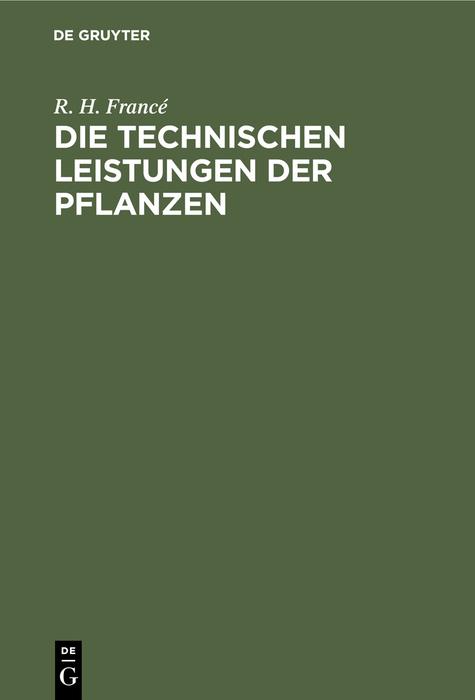 Die technischen Leistungen der Pflanzen