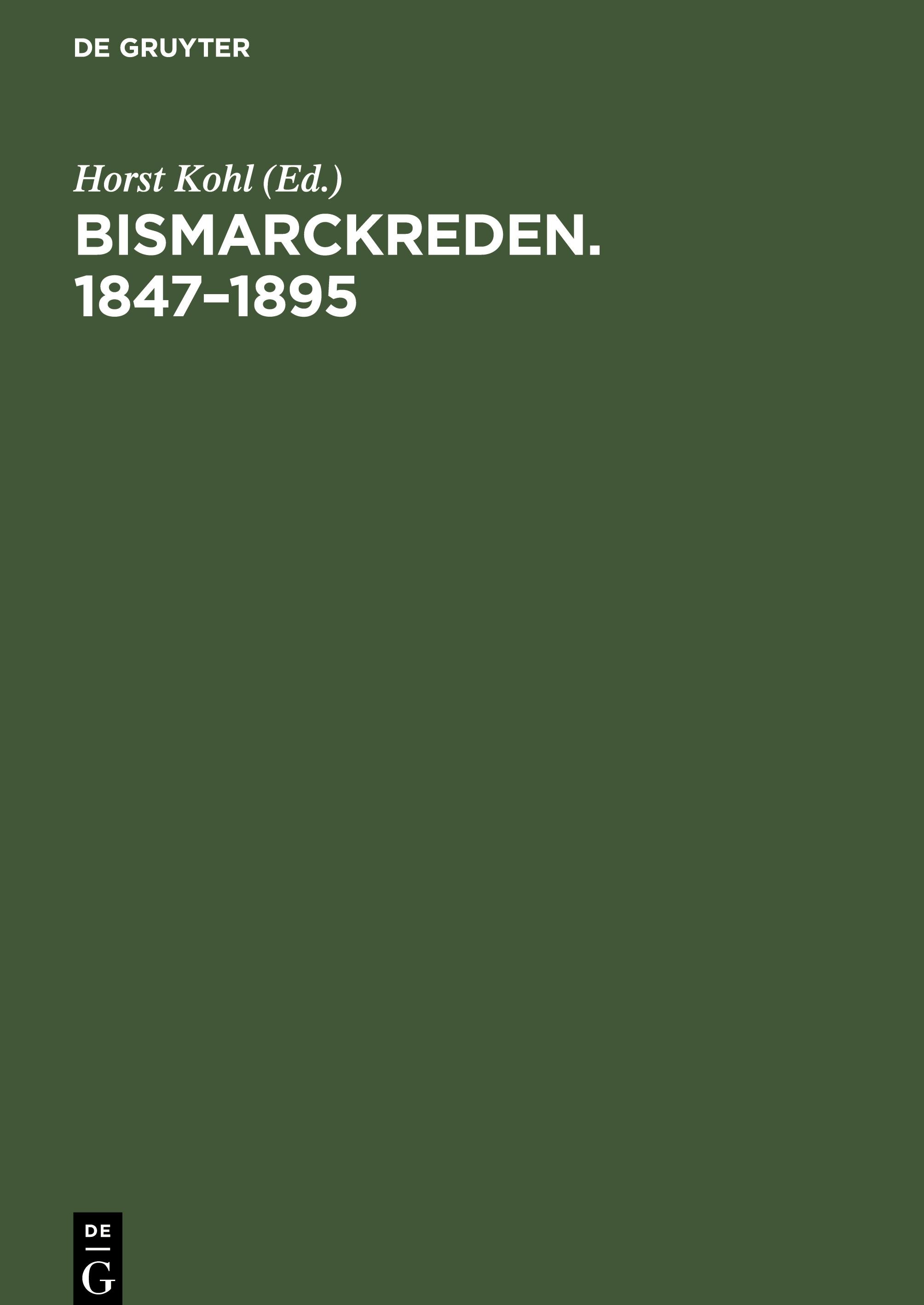 Bismarckreden. 1847¿1895