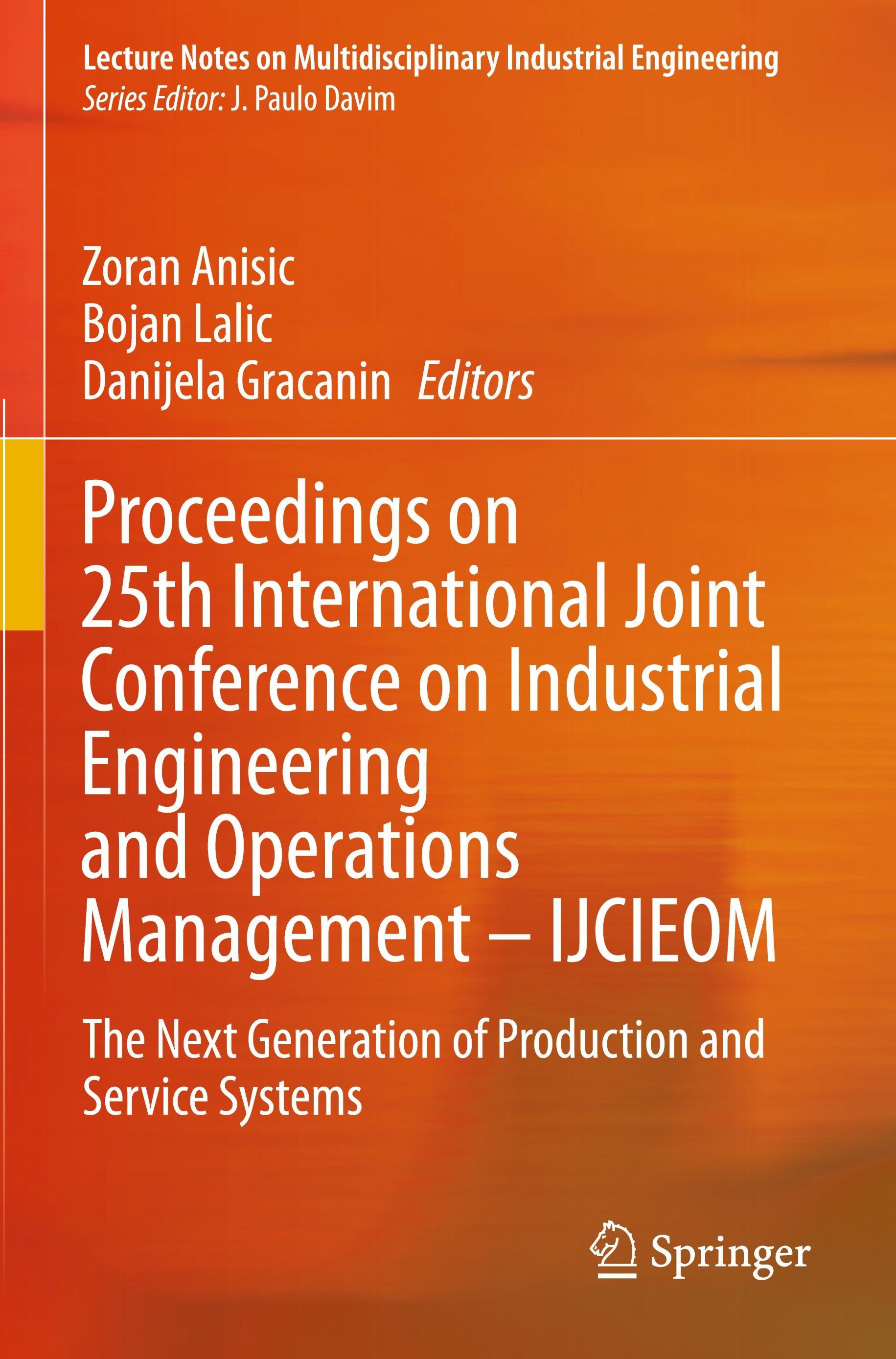 Proceedings on 25th International Joint Conference on Industrial Engineering and Operations Management ¿ IJCIEOM