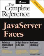 JavaServer Faces: The Complete Reference