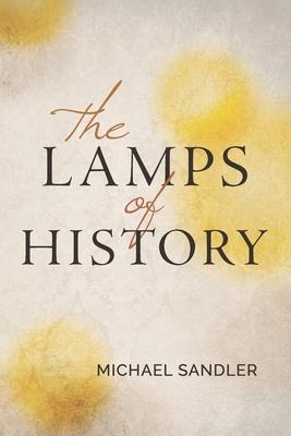 The Lamps of History