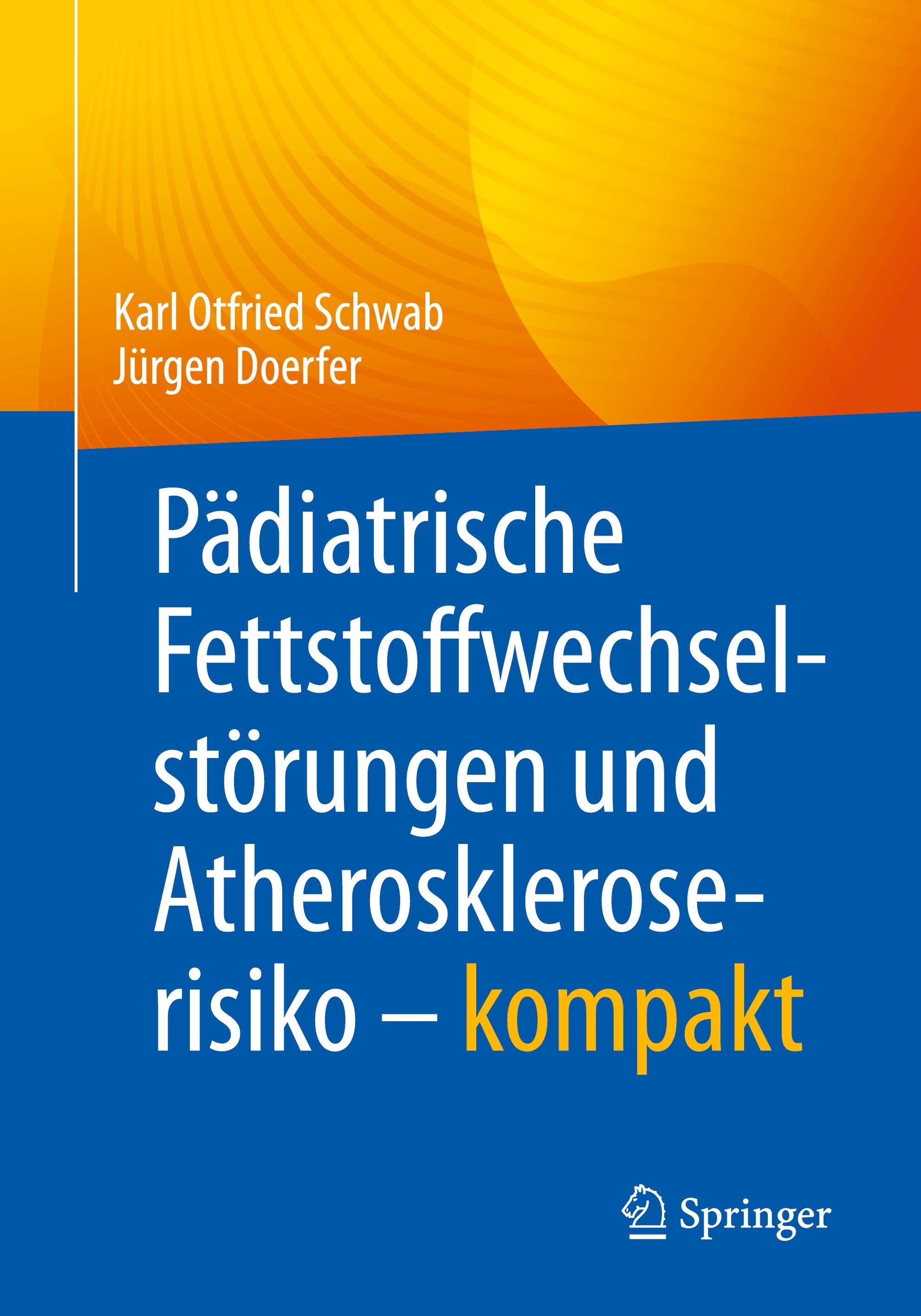 Pädiatrische Fettstoffwechselstörungen und Atheroskleroserisiko ¿ kompakt