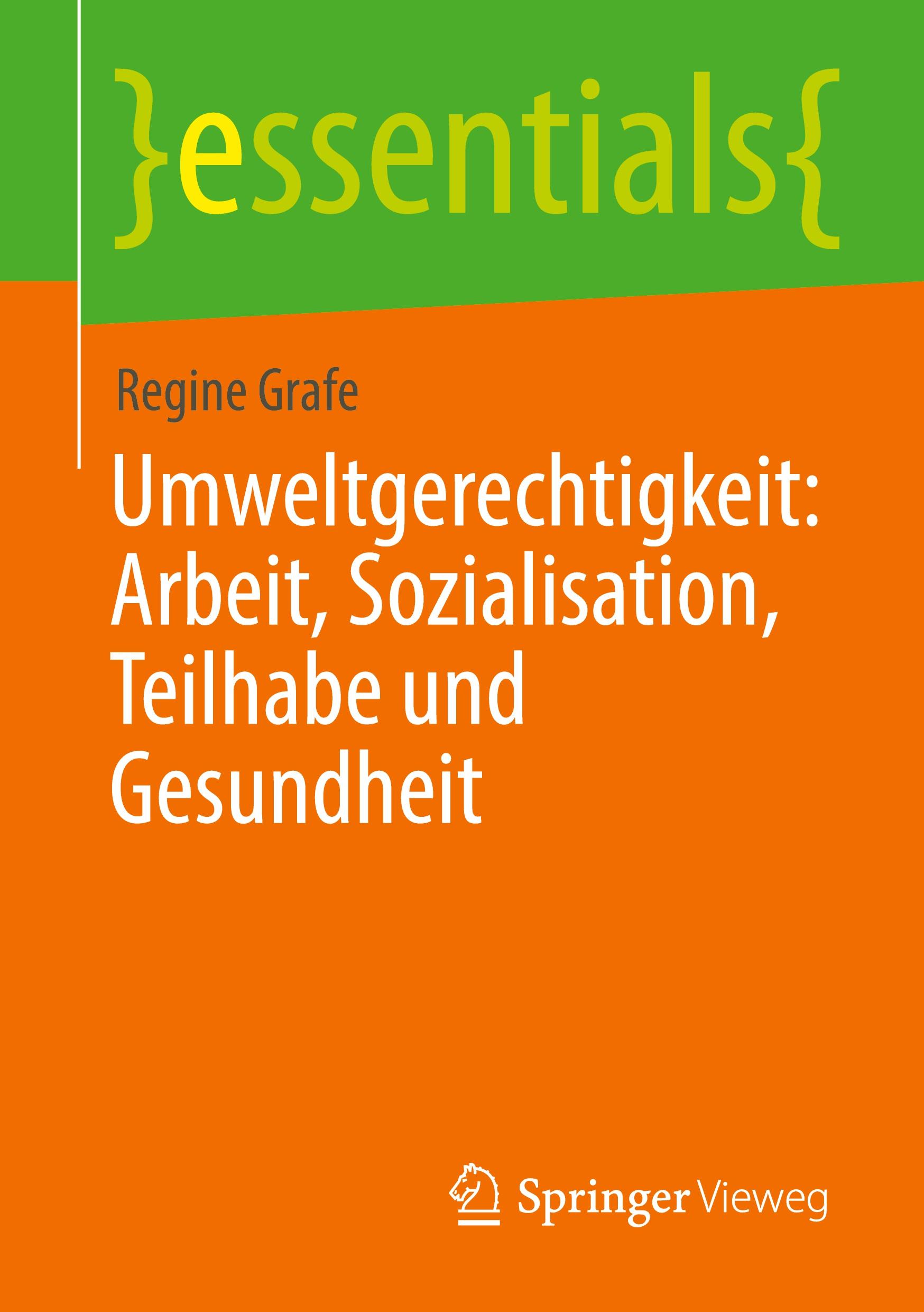 Umweltgerechtigkeit: Arbeit, Sozialisation, Teilhabe und Gesundheit