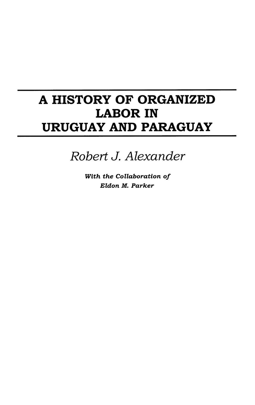 A History of Organized Labor in Uruguay and Paraguay