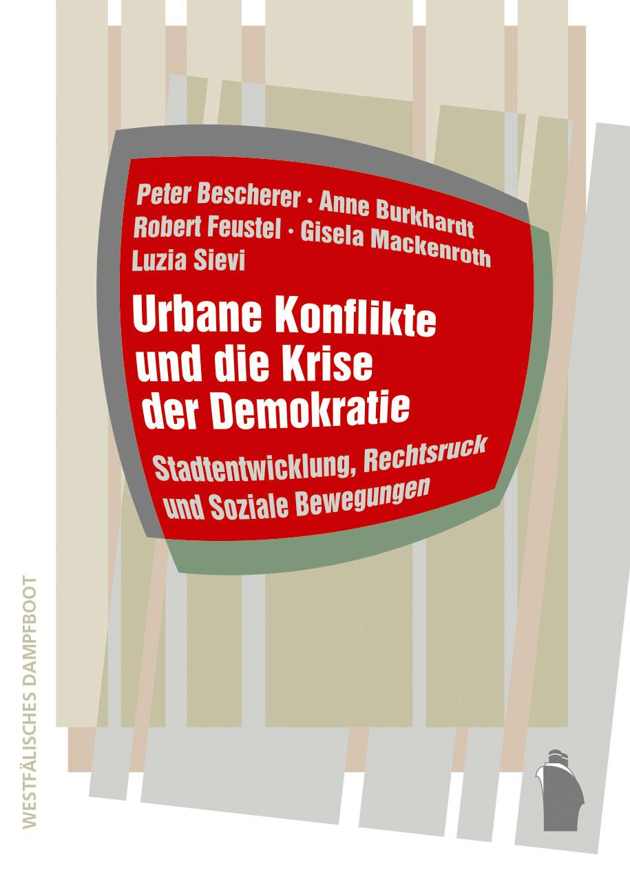 Urbane Konflikte und die Krise der Demokratie