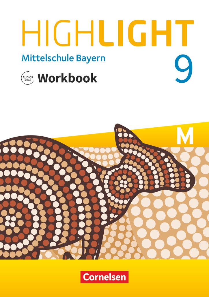 Highlight 9. Jahrgangsstufe - Mittelschule Bayern - Workbook mit Audios online