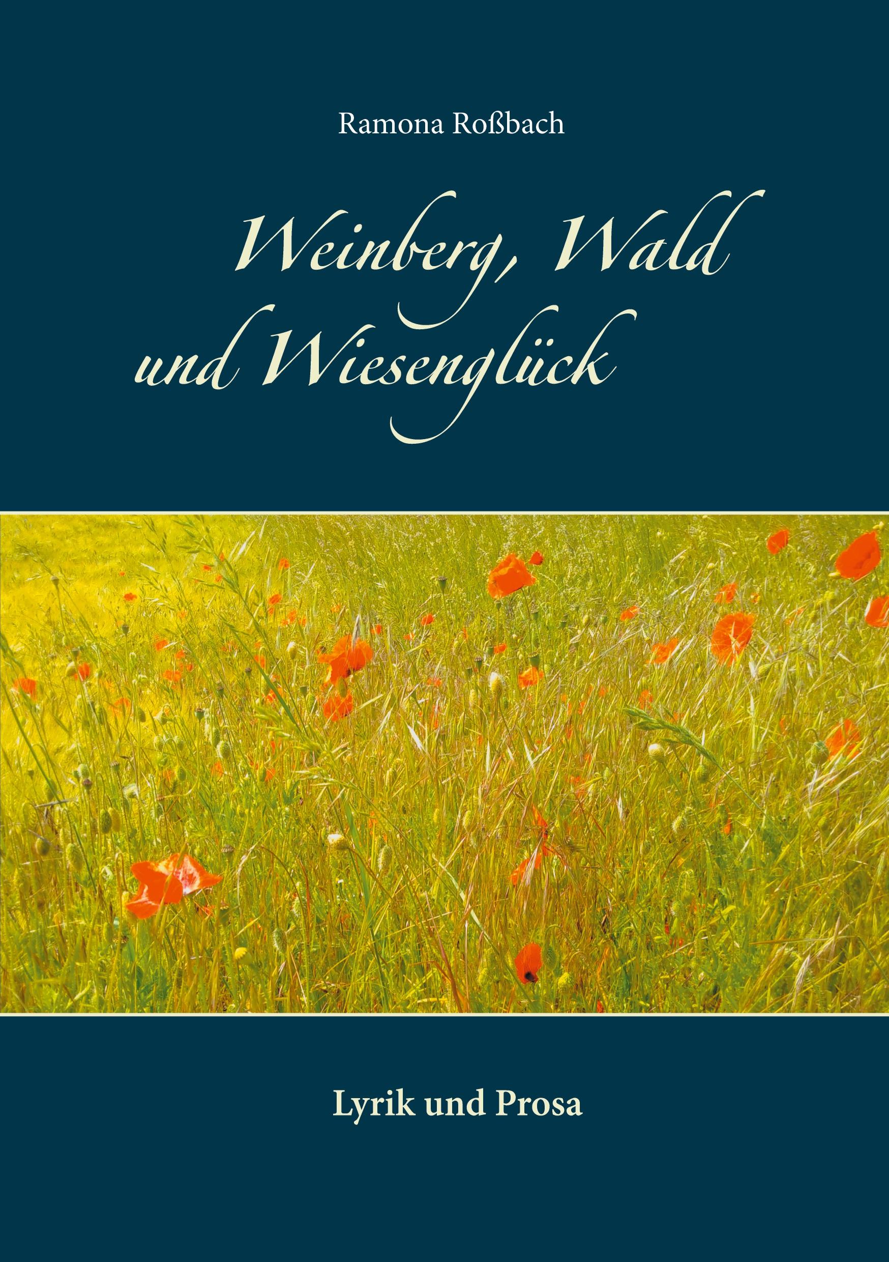 Weinberg, Wald und Wiesenglück