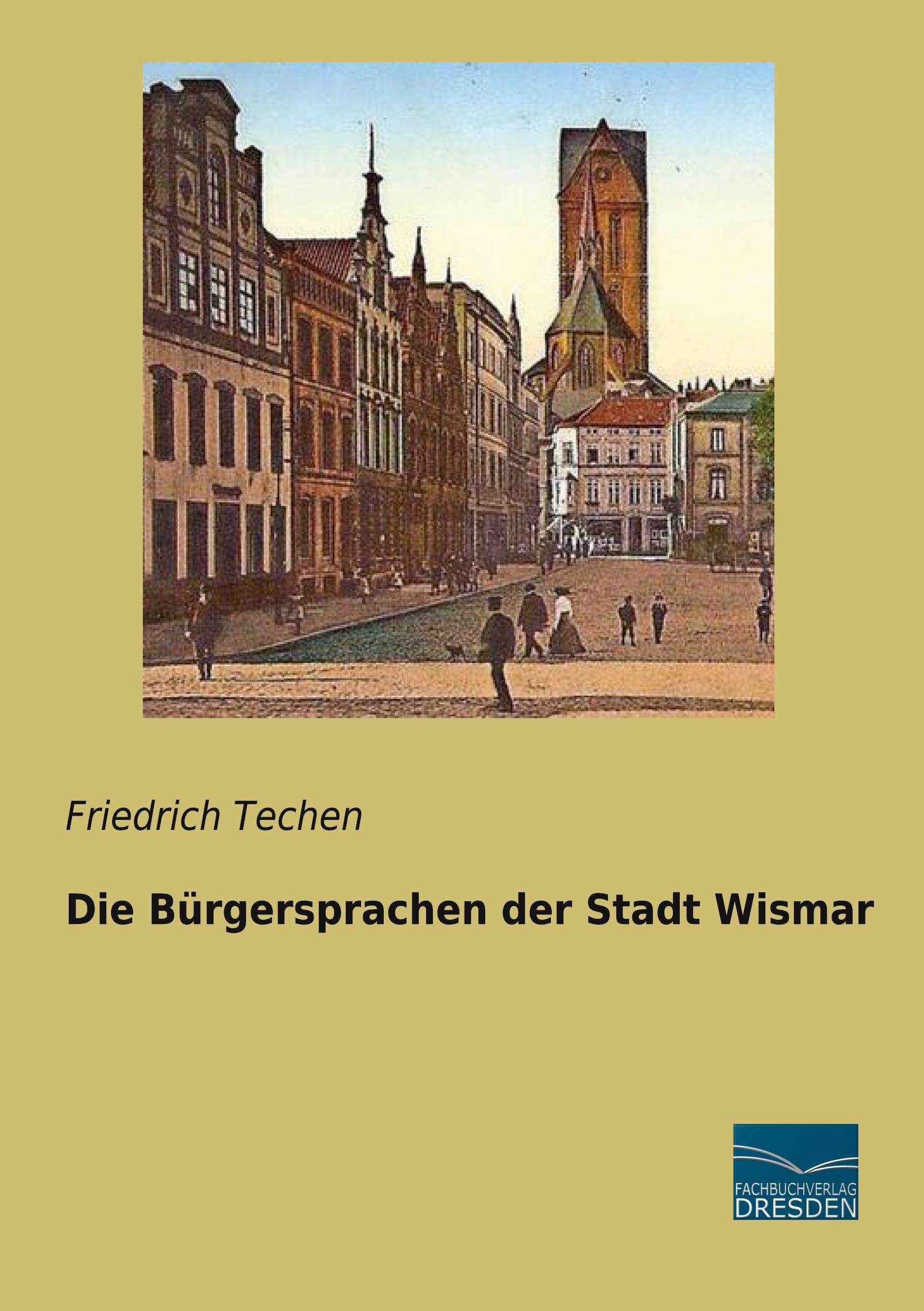 Die Bürgersprachen der Stadt Wismar