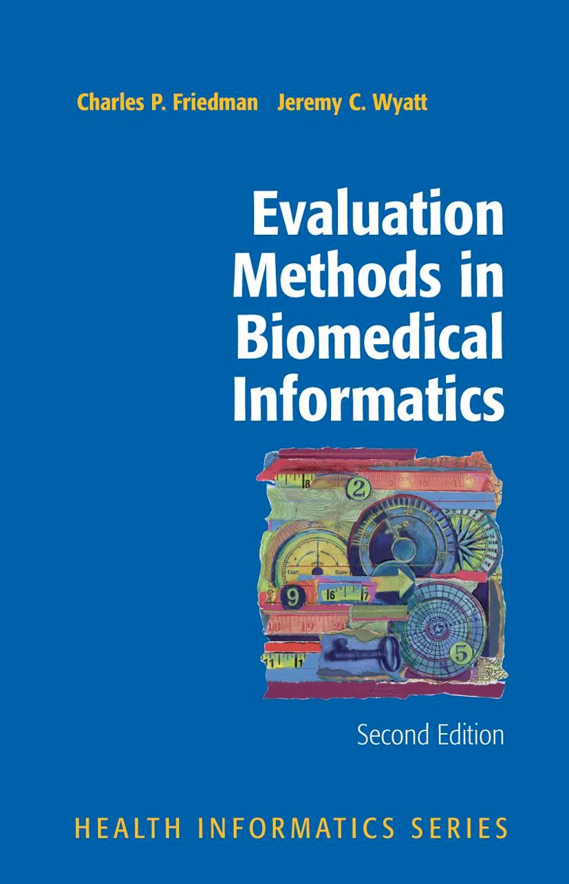 Evaluation Methods in Biomedical Informatics