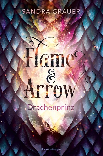 Flame & Arrow, Band 1: Drachenprinz