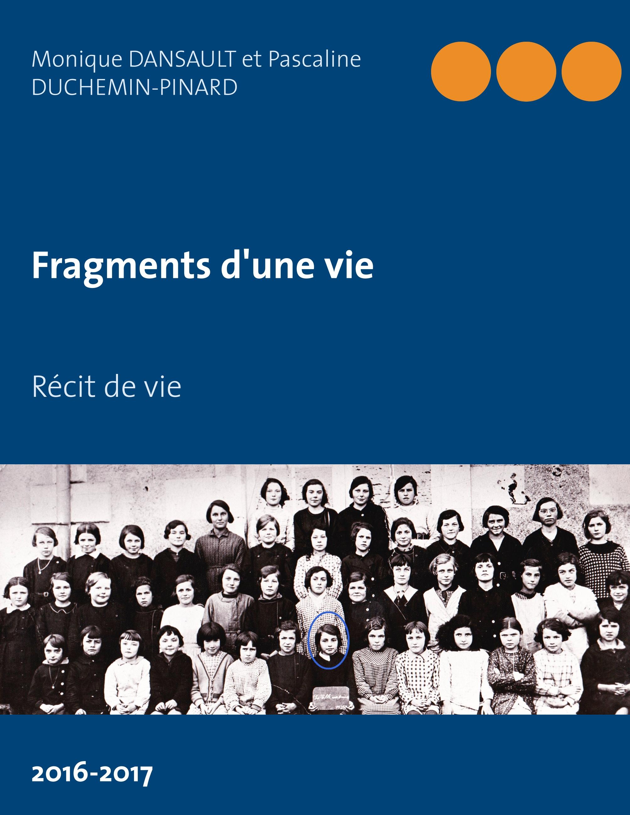 Fragments d'une vie