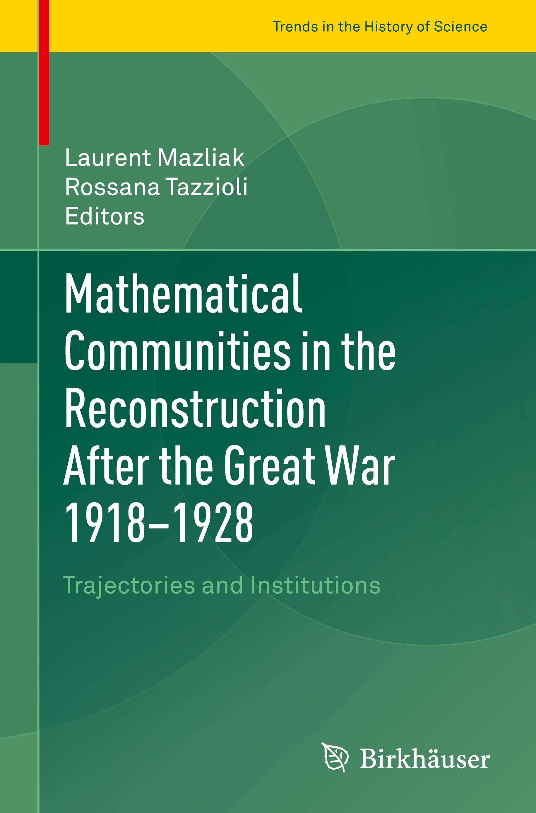 Mathematical Communities in the Reconstruction After the Great War 1918¿1928