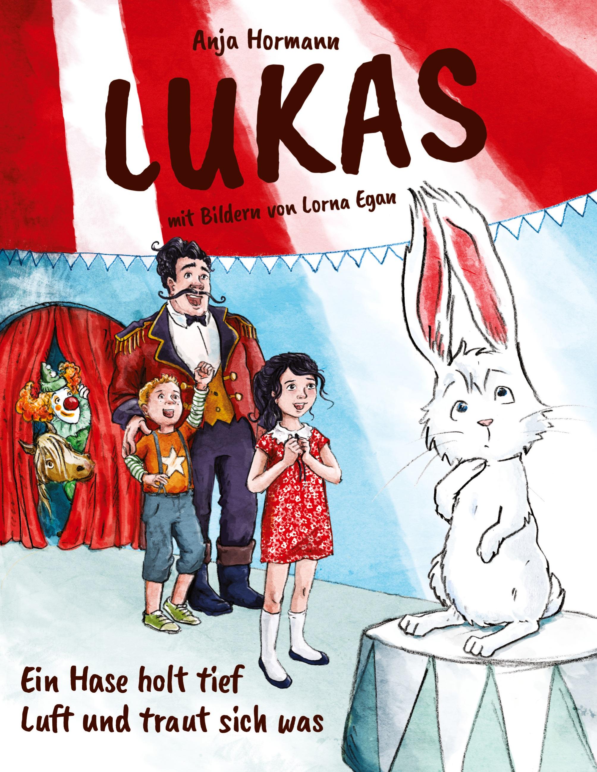 Lukas - Ein Hase holt tief Luft und traut sich was