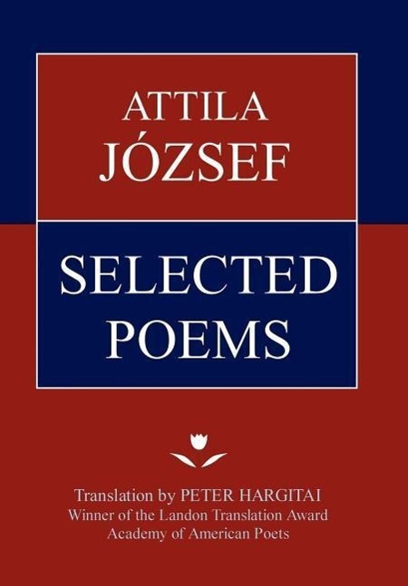 Attila Jozsef Selected Poems