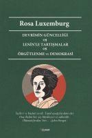 Devrimin Güncelligi - Leninle Tartismalar - Örgütlenme ve Demokrasi