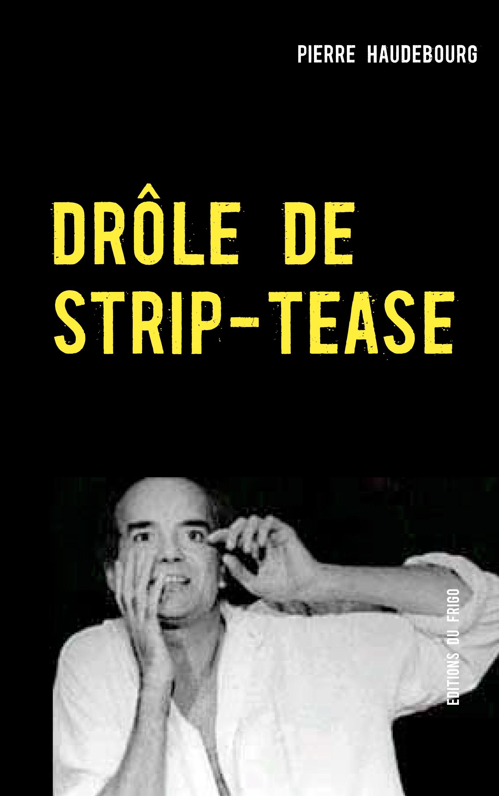 DRÔLE DE STRIP-TEASE