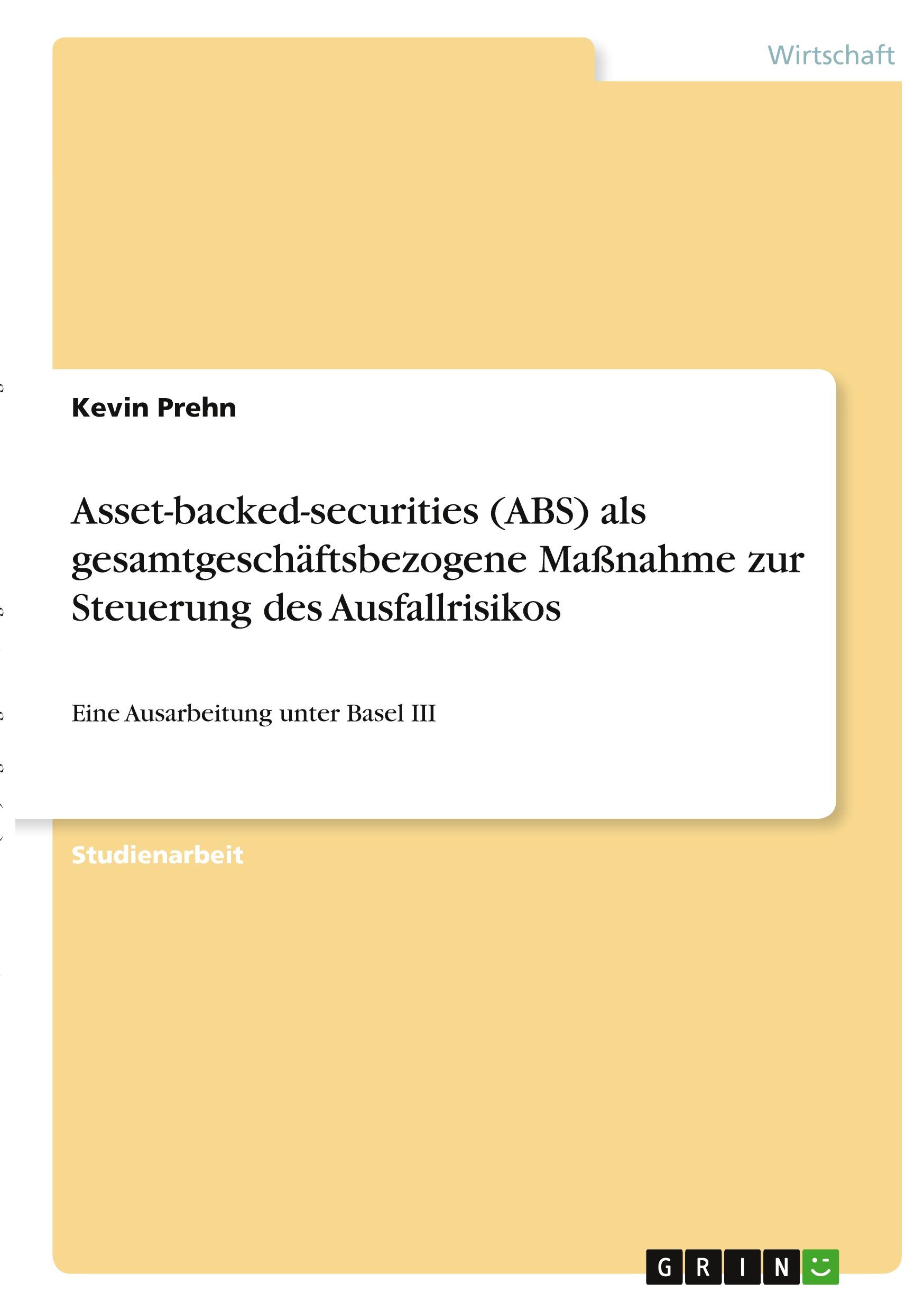 Asset-backed-securities (ABS) als gesamtgeschäftsbezogene Maßnahme zur Steuerung des Ausfallrisikos