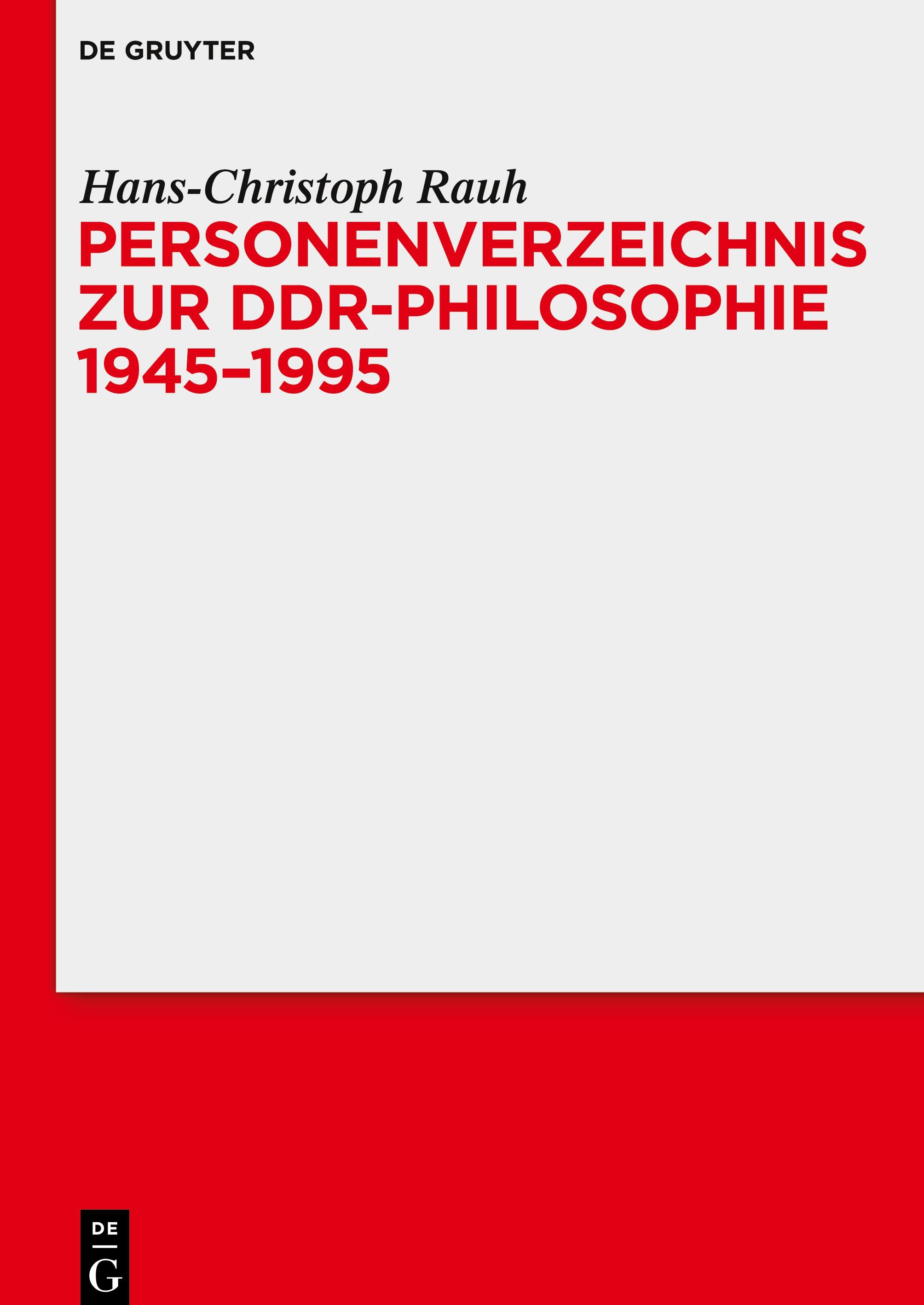 Personenverzeichnis zur DDR-Philosophie 1945¿1995