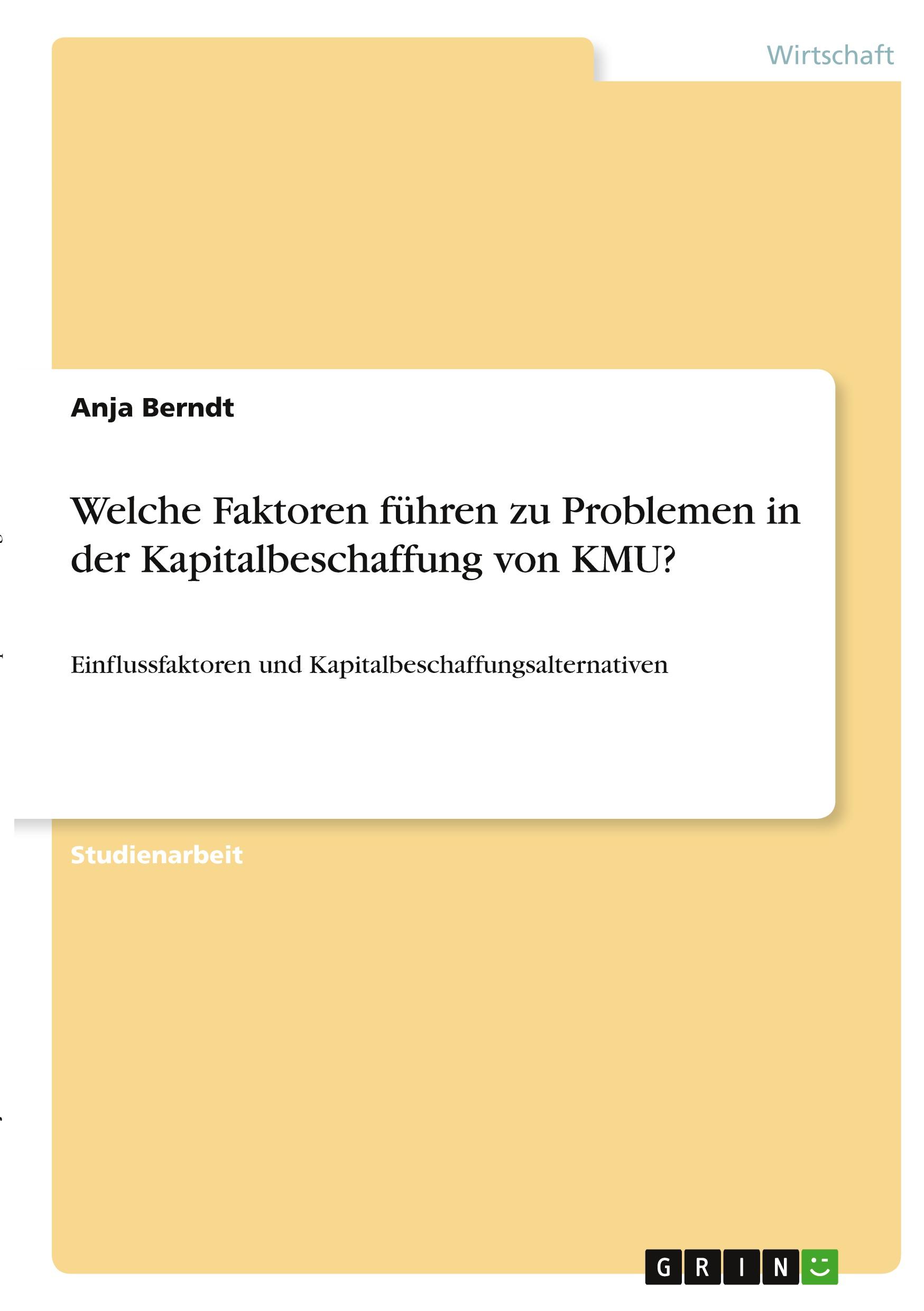 Welche Faktoren führen zu Problemen in der Kapitalbeschaffung von KMU?