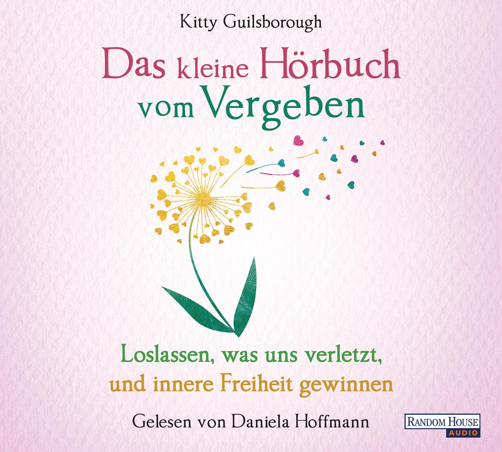 Das kleine Hör-Buch vom Vergeben