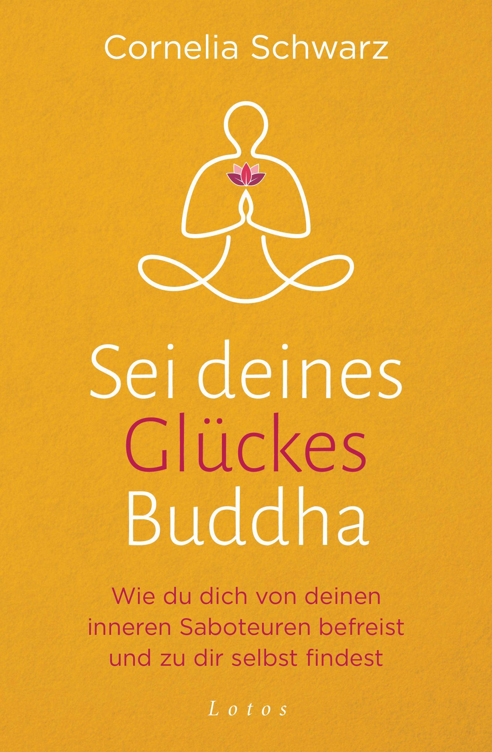 Sei deines Glückes Buddha