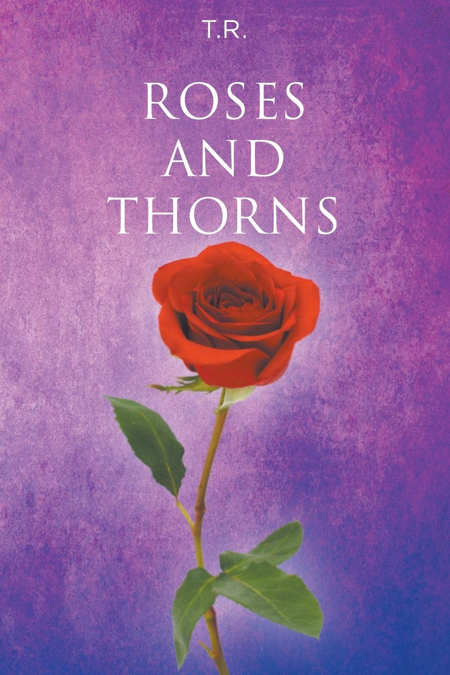 Roses and Thorns